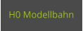 H0 Modellbahn
