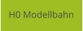 H0 Modellbahn